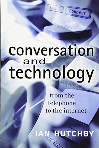 Conversation and Technology: From the Telephone to the Internet
